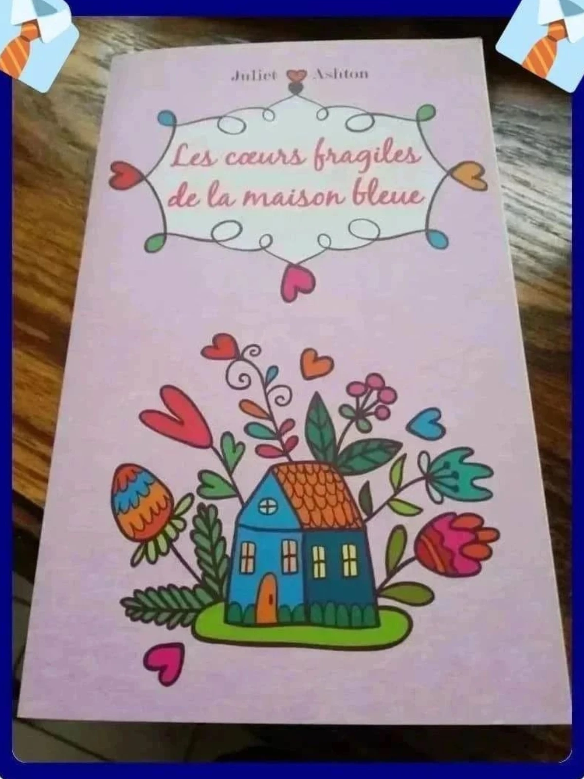 Les Cœurs Fragiles de la Maison Bleue Roman Neuf avec étiquette Français Romance